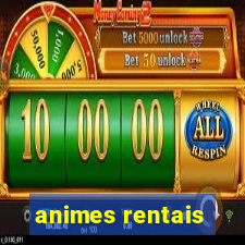 animes rentais